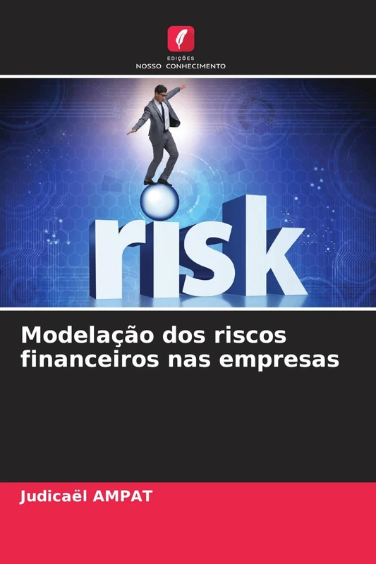 Modelação dos riscos financeiros nas empresas