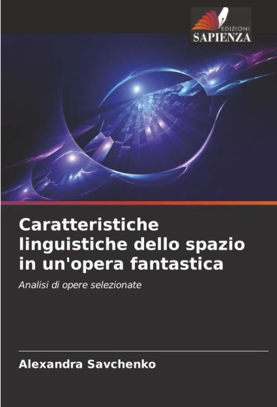 Caratteristiche linguistiche dello spazio in un'opera fantastica: Analisi di opere selezionate
