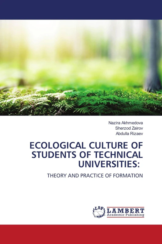 ECOLOGICAL CULTURE OF STUDENTS OF TECHNICAL UNIVERSITIES:: THEORY AND PRACTICE OF FORMATION