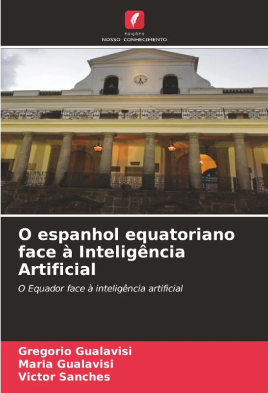 O espanhol equatoriano face à Inteligência Artificial: O Equador face à inteligência artificial