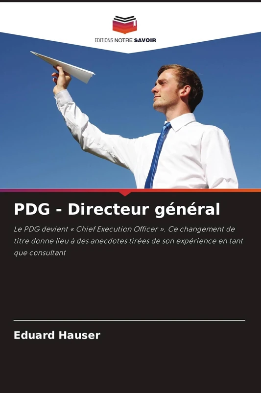 PDG - Directeur général: Le PDG devient ' Chief Execution Officer '. Ce changement de titre donne lieu à des anecdotes tirées de son expérience en tant que consultant - Image 1