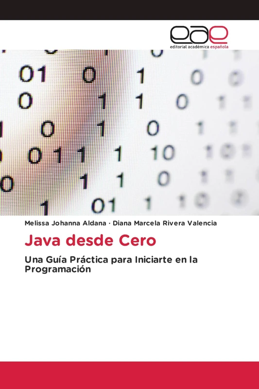 Java desde Cero: Una Guía Práctica para Iniciarte en la Programación