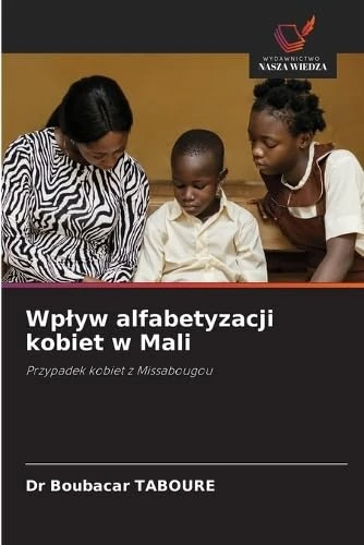 Wplyw alfabetyzacji kobiet w Mali