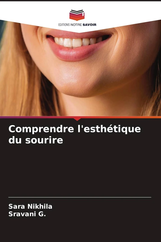 Comprendre l'esthétique du sourire