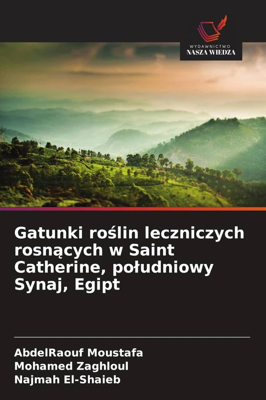Gatunki roślin leczniczych rosnących w Saint Catherine, poludniowy Synaj, Egipt