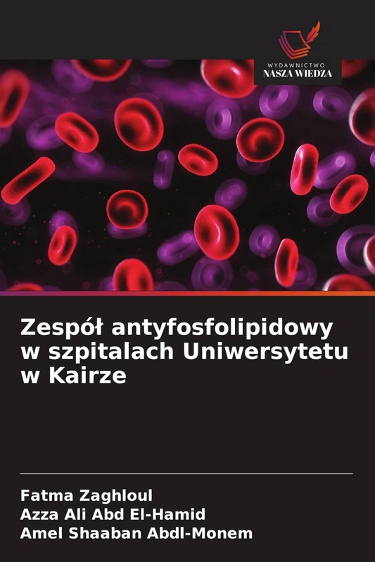 Zespól antyfosfolipidowy w szpitalach Uniwersytetu w Kairze