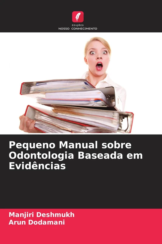 Pequeno Manual sobre Odontologia Baseada em Evidências