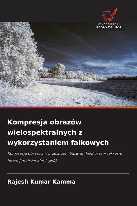 Kompresja obrazów wielospektralnych z wykorzystaniem falkowych: Kompresja obrazów w przestrzeni barwnej RGB oraz w zakresie bliskiej podczerwieni (NIR) - Image 1