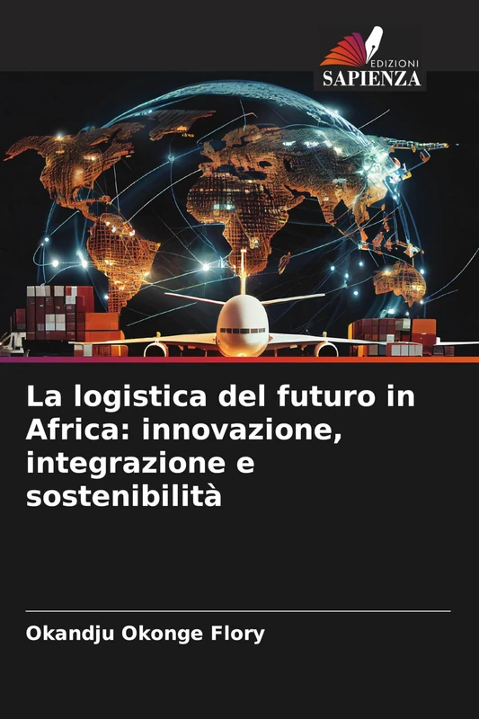 La logistica del futuro in Africa: innovazione, integrazione e sostenibilità