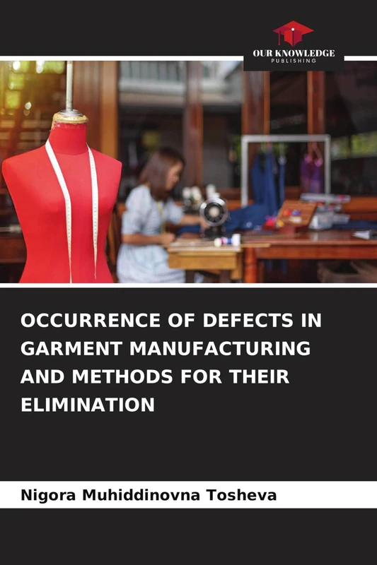 Occurrence of Defects in Garment Manufacturing and Methods for Their Elimination