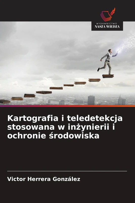 Kartografia i teledetekcja stosowana w inżynierii i ochronie środowiska