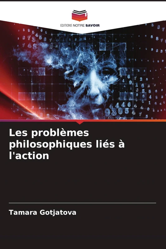 Les problèmes philosophiques liés à l'action