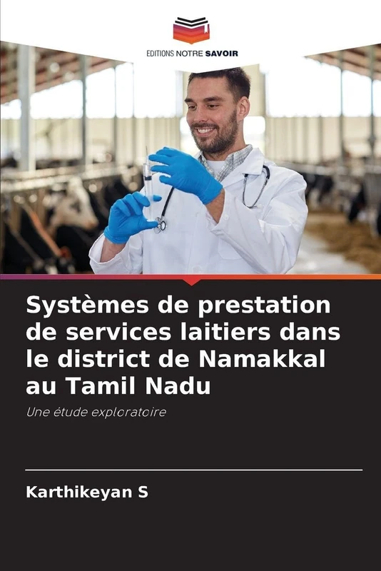 Systèmes de prestation de services laitiers dans le district de Namakkal au Tamil Nadu: Une étude exploratoire - Image 1