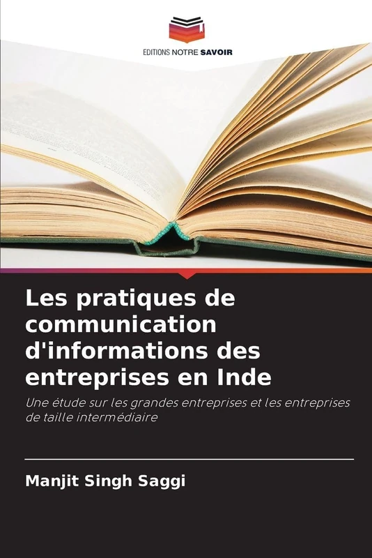 Les pratiques de communication d'informations des entreprises en Inde: Une étude sur les grandes entreprises et les entreprises de taille intermédiaire