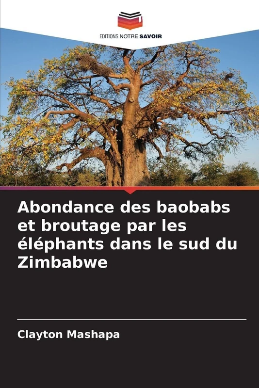 Abondance des baobabs et broutage par les éléphants dans le sud du Zimbabwe