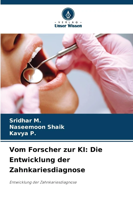 Vom Forscher zur KI: Die Entwicklung der Zahnkariesdiagnose