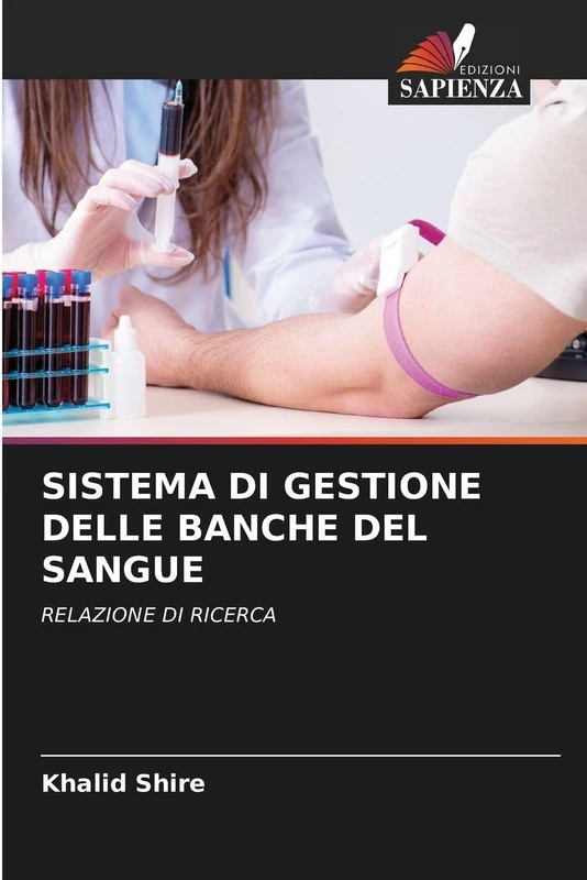 Sistema Di Gestione Delle Banche del Sangue: RELAZIONE DI RICERCA - Image 1