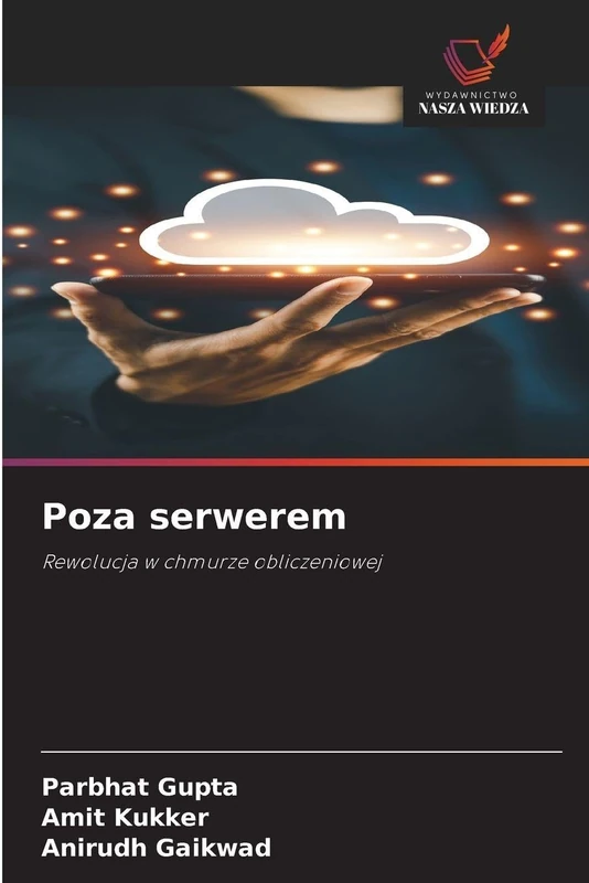 Poza serwerem: Rewolucja w chmurze obliczeniowej