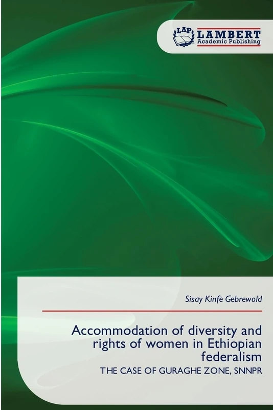 Accommodation of diversity and rights of women in Ethiopian federalism: THE CASE OF GURAGHE ZONE, SNNPR - Image 1
