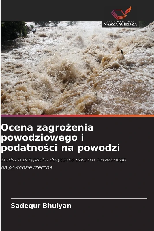 Ocena zagrożenia powodziowego i podatności na powodzi: Studium przypadku dotycz¿ce obszaru nara¿onego na powodzie rzeczne - Image 1