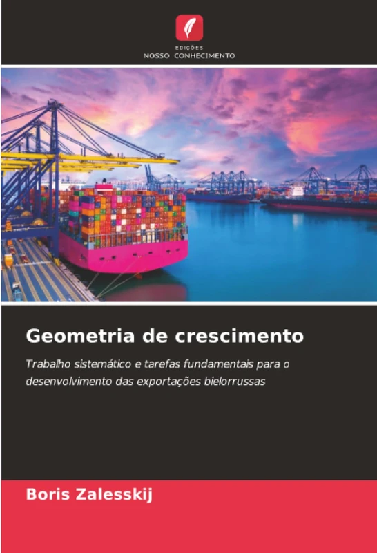 Geometria de crescimento: Trabalho sistemático e tarefas fundamentais para o desenvolvimento das exportações bielorrussas
