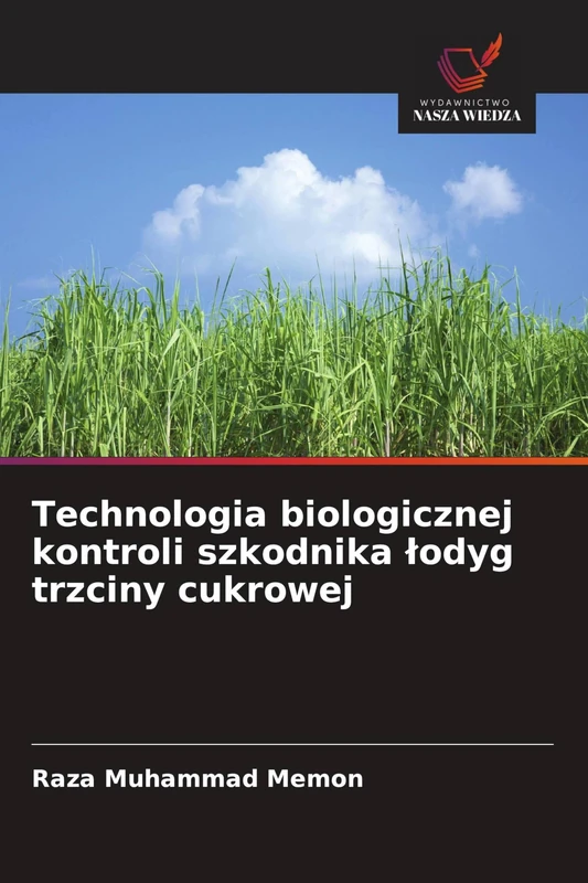 Technologia biologicznej kontroli szkodnika łodyg trzciny cukrowej