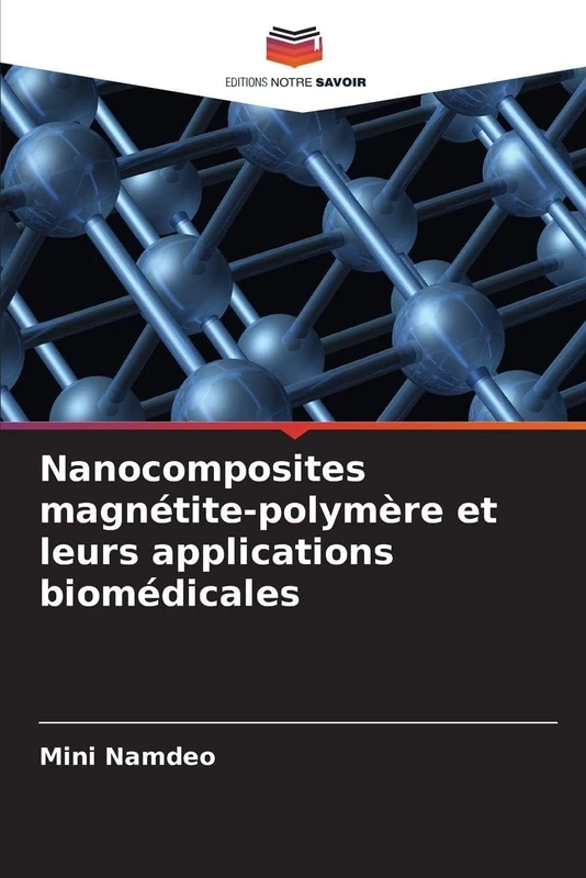 Nanocomposites magnétite-polymère et leurs applications biomédicales