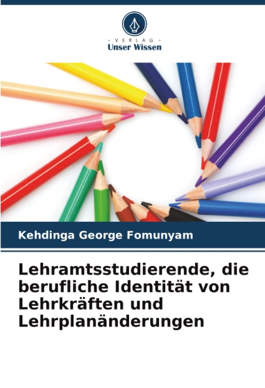 Lehramtsstudierende, die berufliche Identität von Lehrkräften und Lehrplanänderungen