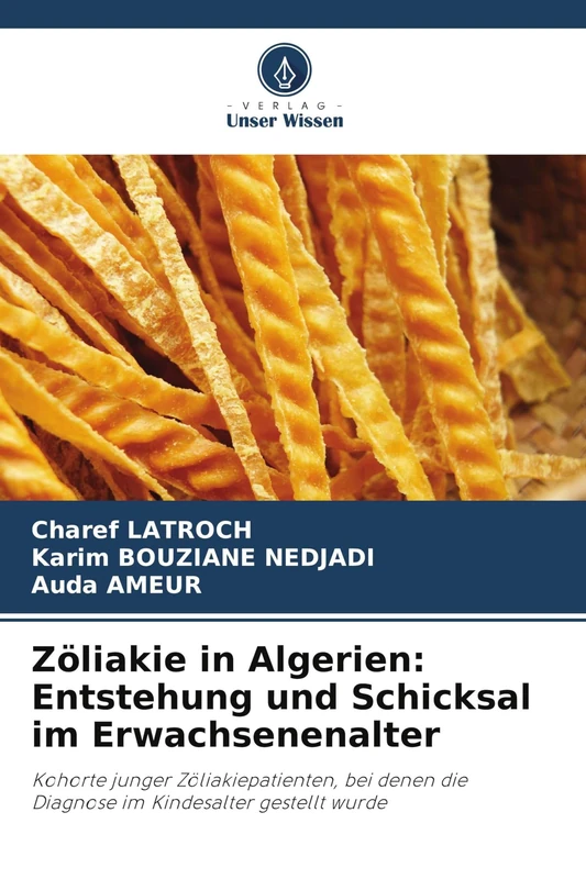 Zöliakie in Algerien: Entstehung und Schicksal im Erwachsenenalter