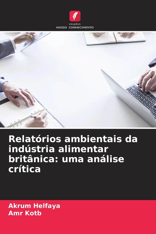 Relatórios ambientais da indústria alimentar britânica: uma análise crítica