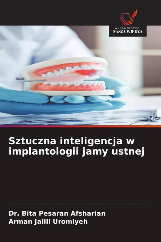 Sztuczna inteligencja w implantologii jamy ustnej