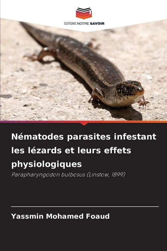 Nématodes parasites infestant les lézards et leurs effets physiologiques: Parapharyngodon bulbosus (Linstow, 1899) - Image 1