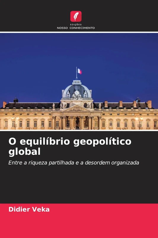 O equilíbrio geopolítico global: Entre a riqueza partilhada e a desordem organizada - Image 1