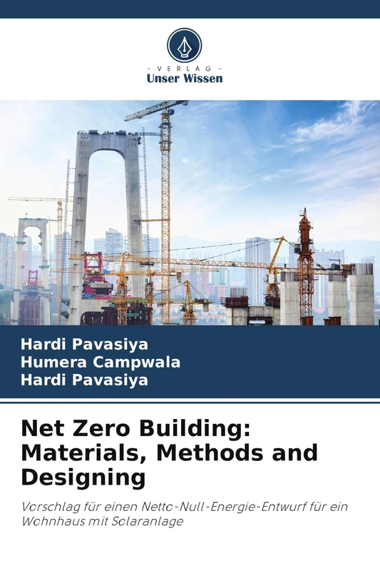 Net Zero Building: Materials, Methods and Designing