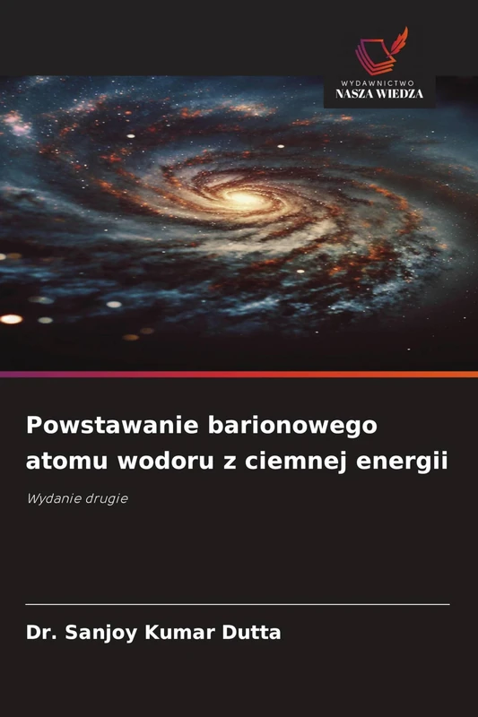 Powstawanie barionowego atomu wodoru z ciemnej energii: Wydanie drugie - Image 1