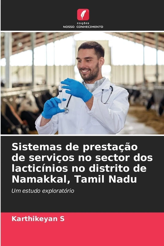 Sistemas de prestação de serviços no sector dos lacticínios no distrito de Namakkal, Tamil Nadu: Um estudo exploratório - Image 1