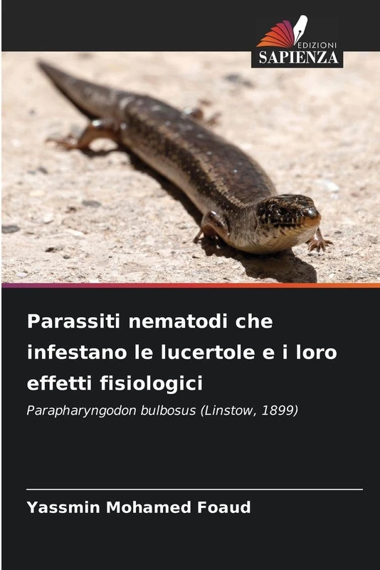 Parassiti nematodi che infestano le lucertole e i loro effetti fisiologici: Parapharyngodon bulbosus (Linstow, 1899)