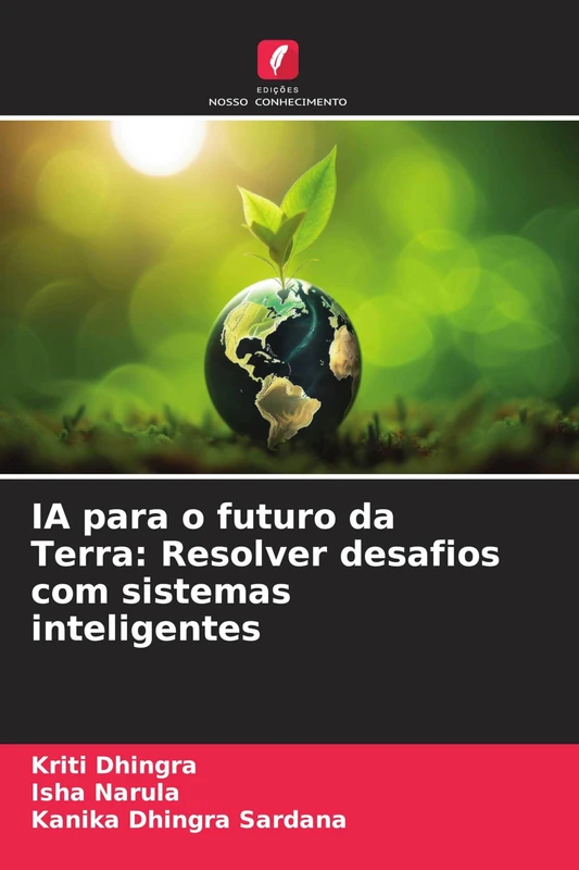 IA para o futuro da Terra: Resolver desafios com sistemas inteligentes
