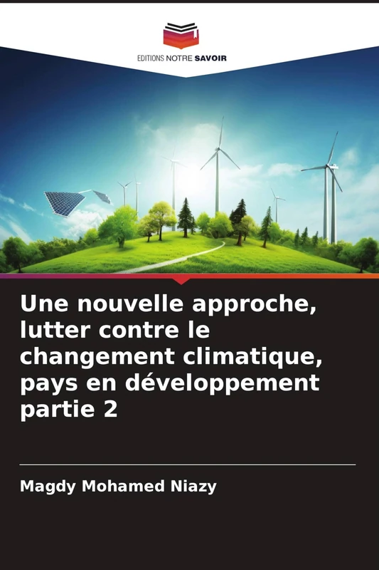 Une nouvelle approche, lutter contre le changement climatique, pays en développement partie 2