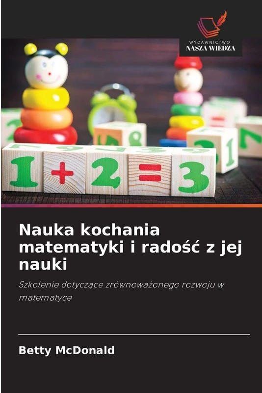 Nauka kochania matematyki i radośc z jej nauki: Szkolenie dotycz¿ce zrównowa¿onego rozwoju w matematyce - Image 1