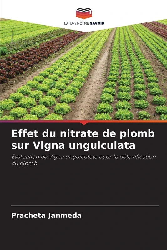 Effet du nitrate de plomb sur Vigna unguiculata: Évaluation de Vigna unguiculata pour la détoxification du plomb