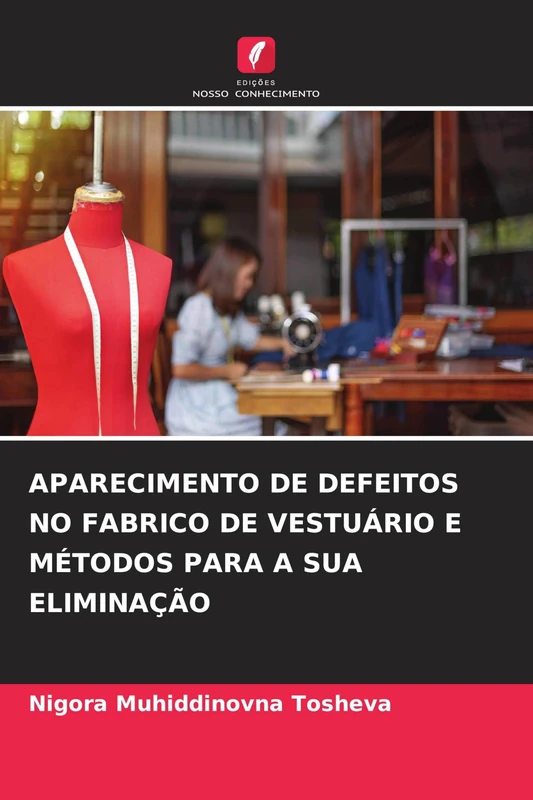 Aparecimento de Defeitos No Fabrico de Vestuário E Métodos Para a Sua Eliminação