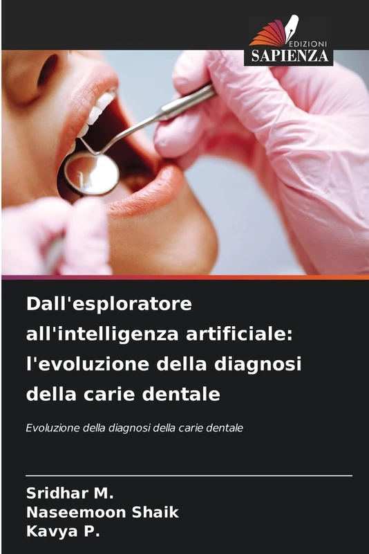 Dall'esploratore all'intelligenza artificiale: l'evoluzione della diagnosi della carie dentale