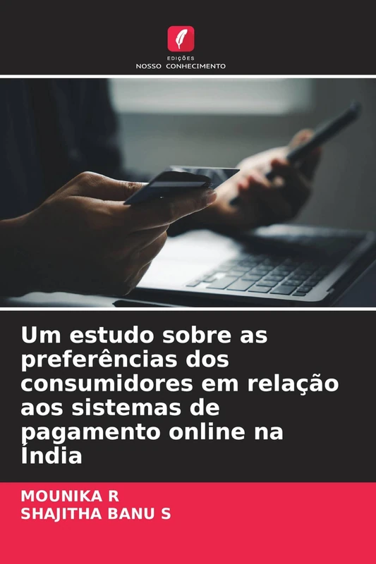 Um estudo sobre as preferências dos consumidores em relação aos sistemas de pagamento online na Índia - Image 1
