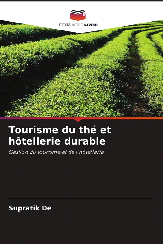 Tourisme du thé et hôtellerie durable: Gestion du tourisme et de l'hôtellerie - Image 1