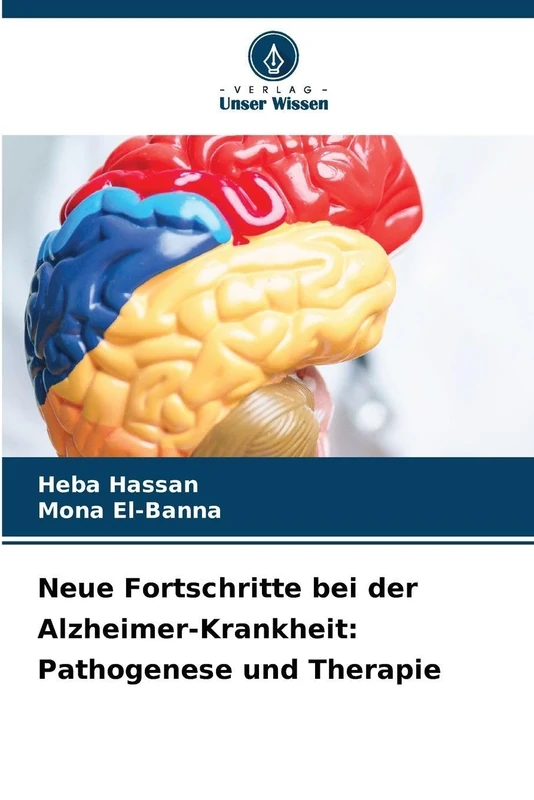 Neue Fortschritte bei der Alzheimer-Krankheit: Pathogenese und Therapie