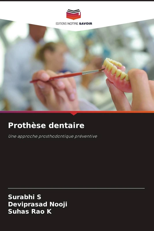 Prothèse dentaire: Une approche prosthodontique préventive