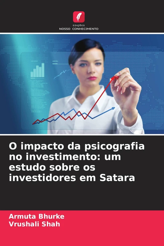 O impacto da psicografia no investimento: um estudo sobre os investidores em Satara