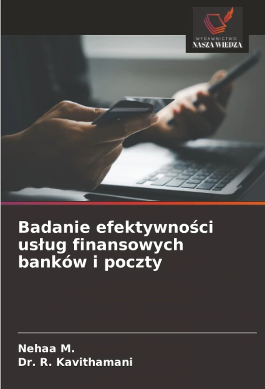 Badanie efektywności usług finansowych banków i poczty