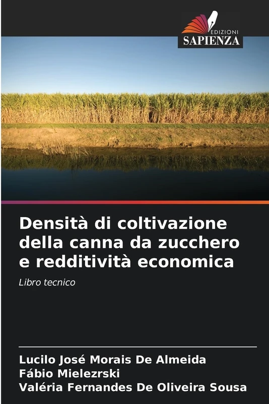 Densità di coltivazione della canna da zucchero e redditività economica: Libro tecnico